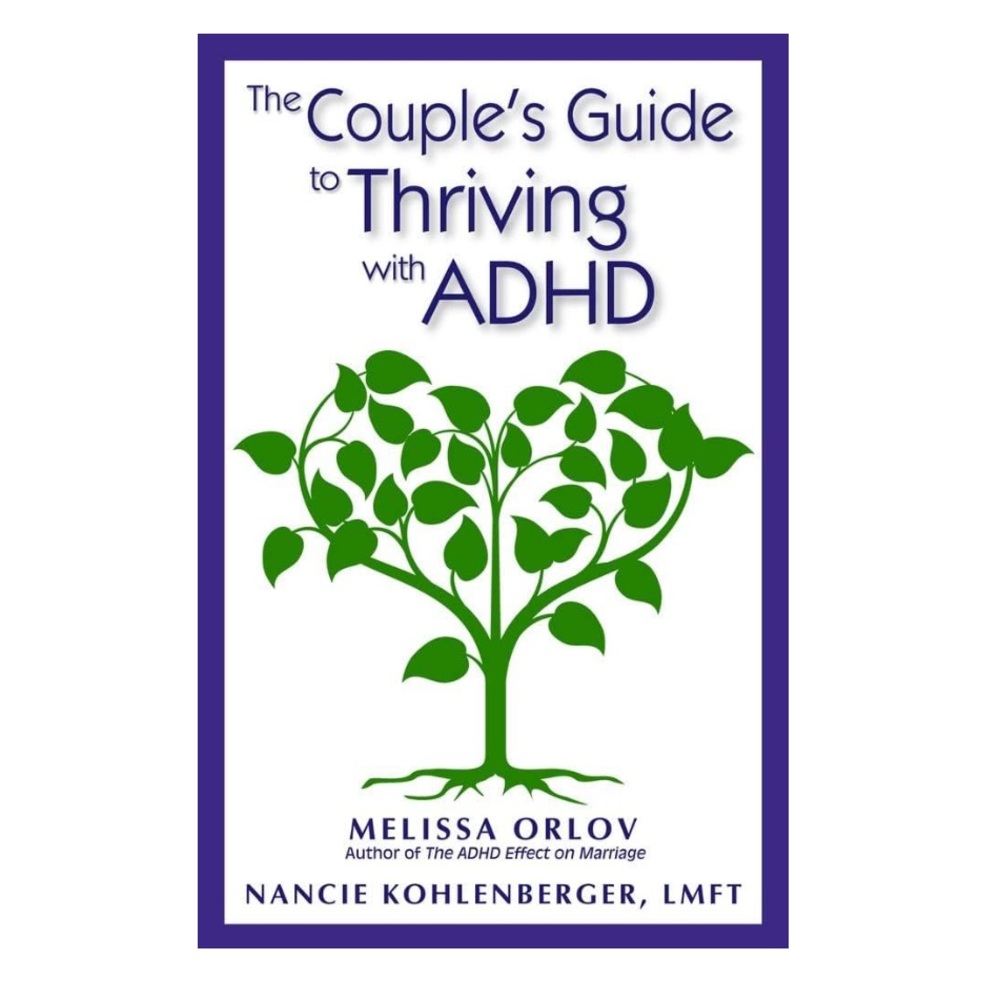 The Couple's Guide to Thriving with ADHD book